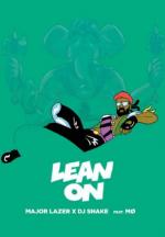 Major Lazer & DJ Snake feat. MØ: Lean On