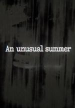An Unusual Summer 