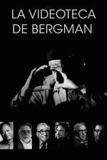 La videoteca de Bergman