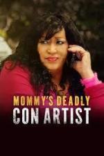 Mommy's Deadly Con Artist