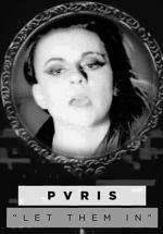 Pvris: Ghosts/Let Them In