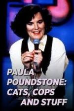 Paula Poundstone: Cats, Cops and Stuff