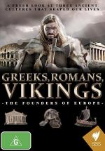 Greeks, Romans, Vikings: The Founders of Europe