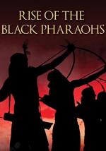 El ascenso de los faraones negros
