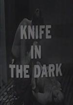 Danger: Un cuchillo en la oscuridad