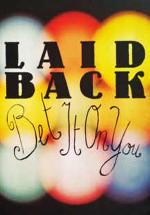 Laid Back: Bet It on You