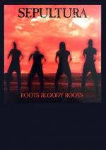 Sepultura: Roots Bloody Roots