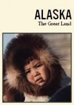 Alaska: The Great Land