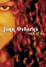 Joan Osborne: One of Us