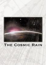 The Cosmic Rain