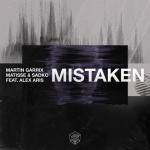 Martin Garrix, Matisse & Sadko Feat. Alex Aris: Mistaken