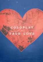 Coldplay: True Love