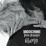 Indochine Feat. Asia Argento: Gloria