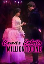 Camila Cabello: Million To One