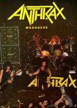 Anthrax: Madhouse