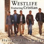 Westlife ft. Cristian Castro: Flying Without Wings