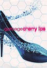 Garbage: Cherry Lips