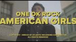 One Ok Rock: American Girls