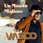 Vasco Rossi: Un Mondo Migliore