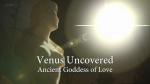 Venus al descubierto. Antigua diosa del amor