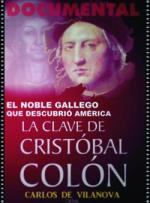 La clave de Cristóbal Colón. El noble gallego que descubrió América 