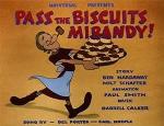 Pass the Biscuits Mirandy!
