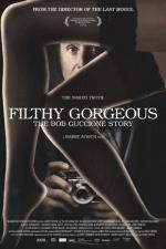 Filthy Gorgeous: The Bob Guccione Story 