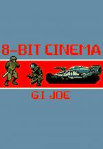 8 Bit Cinema: G.I. Joe, la venganza