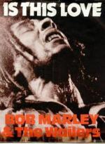 Bob Marley & The Wailers: Is This Love