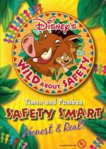 Wild About Safety: Safety Smart Honest & Real!