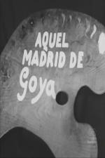 Aquel Madrid de Goya