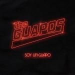 The Guapos: Soy un guapo