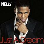 Nelly: Just a Dream