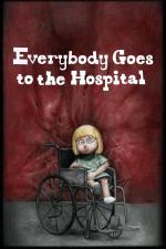 Everybody Goes to the Hospital