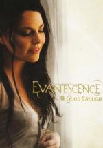 Evanescence: Good Enough