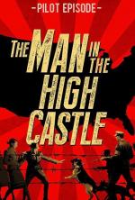 The Man in the High Castle - Episodio piloto