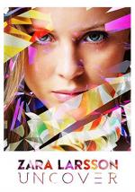 Zara Larsson: Uncover