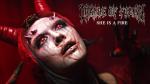 Cradle Of Filth: She Is A Fire