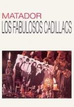 Los Fabulosos Cadillacs: Matador