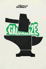 The Chemical Brothers: Galvanize