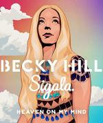 Becky Hill & Sigala: Heaven on My Mind