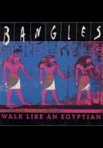 The Bangles: Walk Like an Egyptian