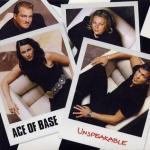 Ace of Base: Unspeakable