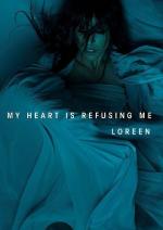 Loreen: My Heart Is Refusing Me
