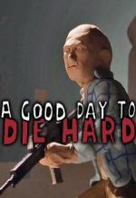 A Good Clay to Die Hard
