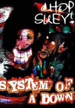 System of a Down: Chop Suey!