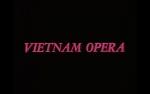 Vietnam Opera