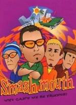 Smash Mouth: Why Can't We Be Friends?