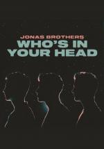 Jonas Brothers: Who's In Your Head