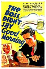 The Boss Didn't Say Good Morning
